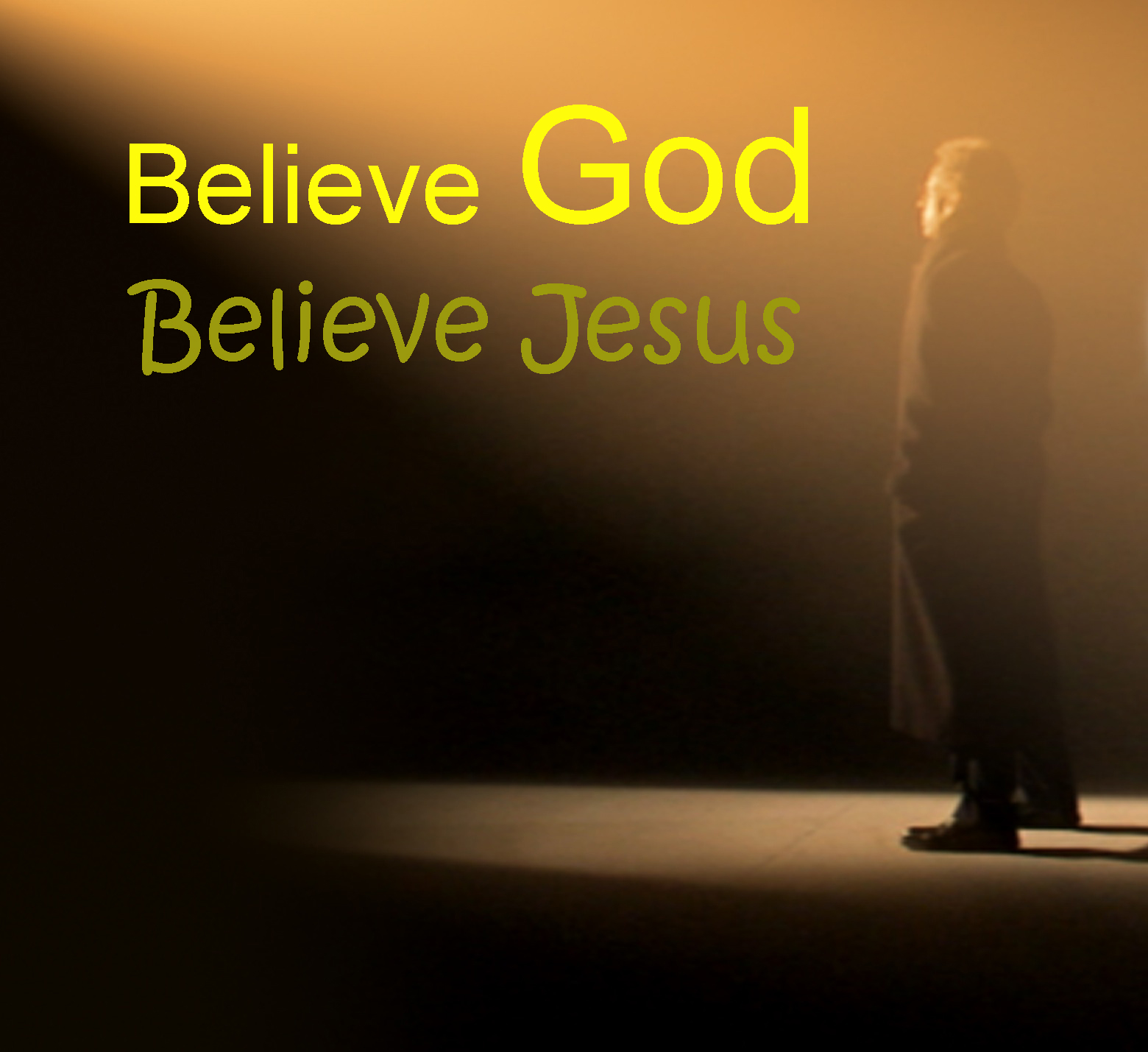 Because you believe. Believe God. I believe in God. Ben do you believe in God?. Design believe Jesus.